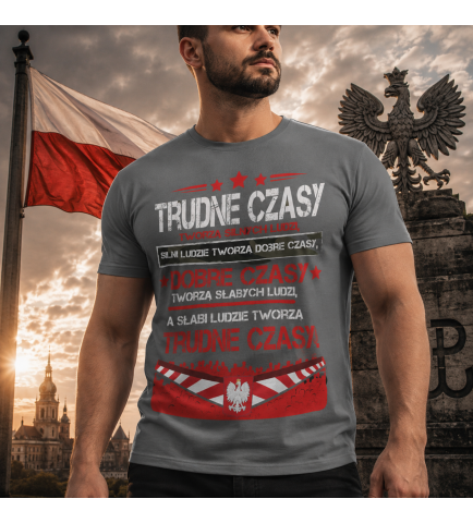 KOSZULKA PATRIOTYCZNI Trudne Czasy